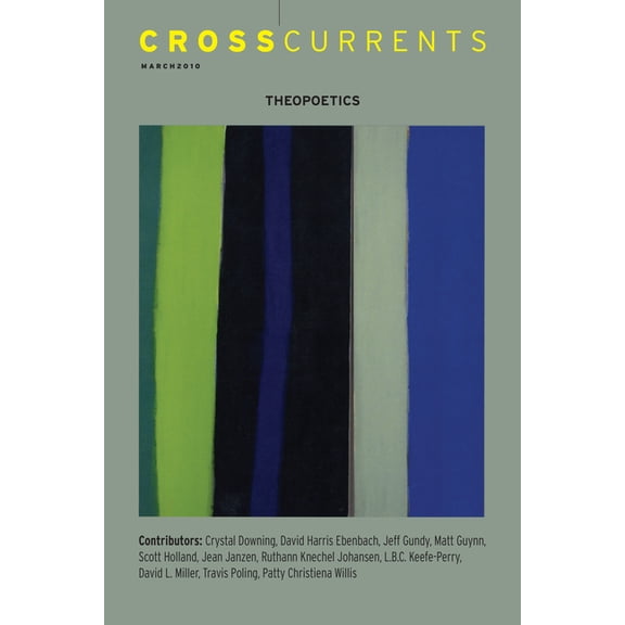 Crosscurrents: Theopoetics: Volume 60, Number 1, March 2010, (Paperback)