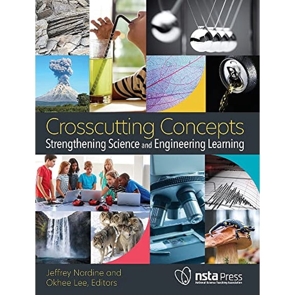 Pre-Owned Crosscutting Concepts: Strengthening Science and Engineering Learning (Paperback) 1681407280 9781681407289