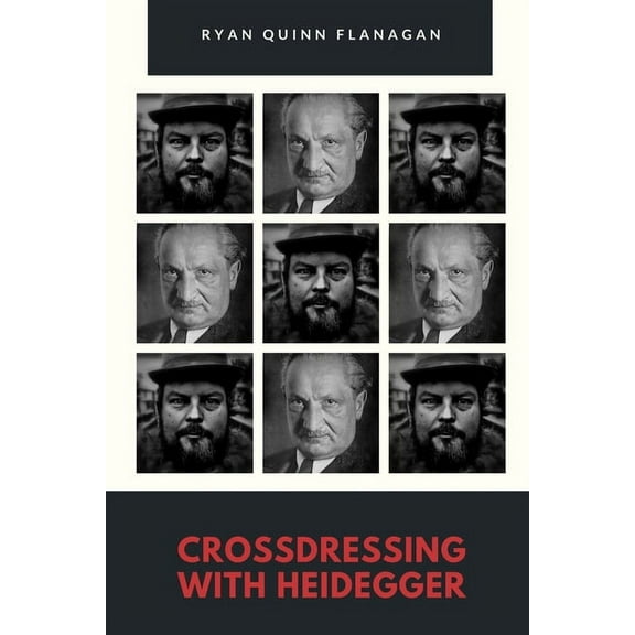 Crossdressing with Heidegger (Paperback)
