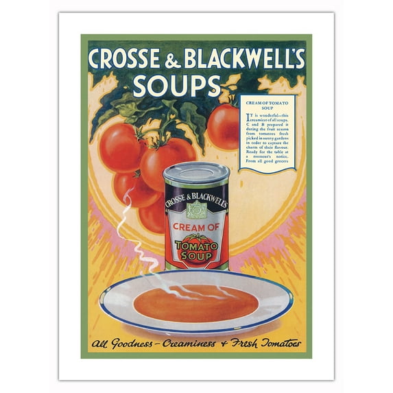 Crosse & Blackwell’s Soups - All Goodness - Creaminess & Fresh Tomatoes - Vintage Advertising Poster c.1929 - Bamboo Fine Art 290gsm Paper Print (Unframed) 18x24in