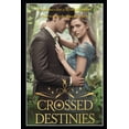 thumbnail image 1 of Novela RomÃ¡ntica Y Drama Crossed Destinies: Guidelines for a Romance Novel, Book 5, (Paperback), 1 of 1