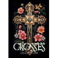 thumbnail image 1 of Crosses Coloring Book for Adults: Grayscale Crosses Coloring Book Christian Coloring Book for Adults Bible Coloring Book, (Paperback), 1 of 1