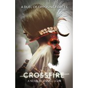 Crossfire Chronicles Crossfire, Book 1, Paperback