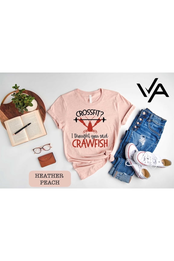 Crossfit ? I Thought You Said Crawfish Shirt, Crawfish Lovers Shirt, Crawfish Party Tee, New Orleans Shirt, Crawfish Season Shirt, Full Size S-5XL