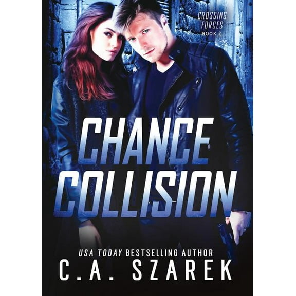 Crossing Forces Chance Collision, Book 2, (Paperback)
