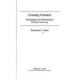 thumbnail image 1 of Pre-Owned Crossing Frontiers : Explorations in International Political Economy 9780813379906, 1 of 1