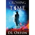 thumbnail image 1 of Pre-Owned Crossing In Time (Paperback) 1941368018 9781941368015, 1 of 1