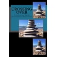 thumbnail image 1 of Crossing Over: Celebrating Faith Development Milestones (Paperback), 1 of 1