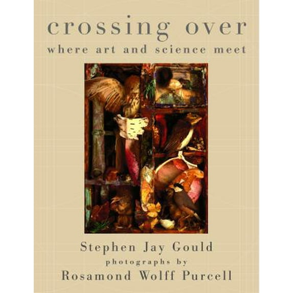 Pre-Owned Crossing Over: Where Art and Science Meet (Paperback) 060980586X 9780609805862