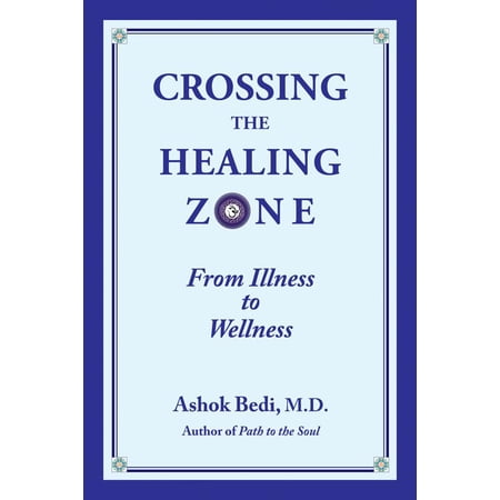 Pre-Owned Crossing The Healing Zone: From Illness to Wellness Paperback