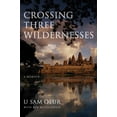 thumbnail image 1 of Crossing Three Wildernesses (Paperback), 1 of 1