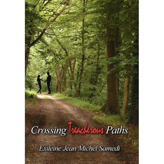 Crossing Treacherous Paths