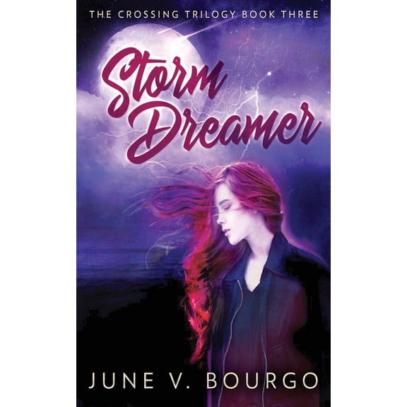 Crossing Trilogy Storm Dreamer, Book 3, (Paperback)