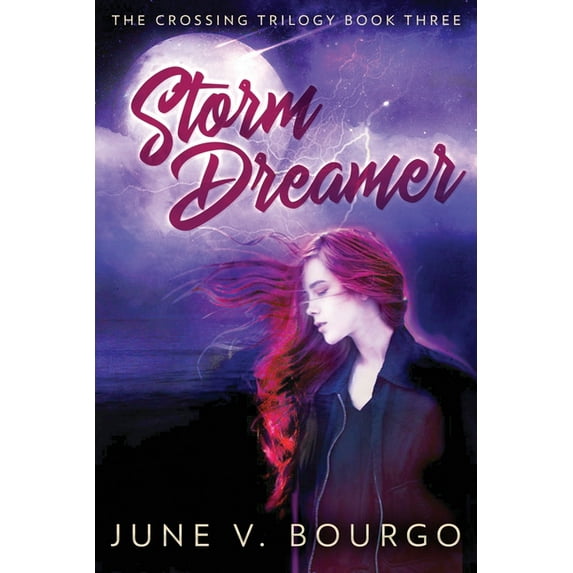 Crossing Trilogy Storm Dreamer, Book 3, (Paperback)