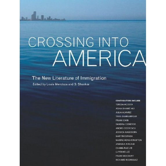 Pre-Owned Crossing Into America: The New Literature of Immigration (Paperback) 1565848950 9781565848955