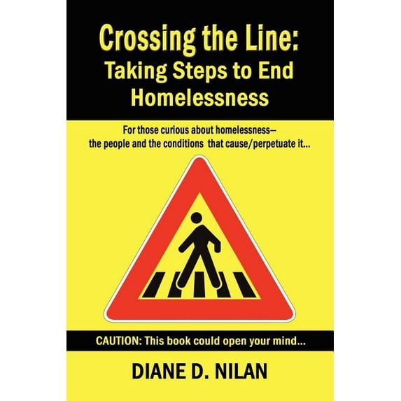 Crossing the Line: Taking Steps to End Homelessness (Paperback)