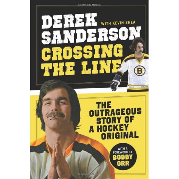 Pre-Owned Crossing the Line : The Outrageous Story of a Hockey Original (Hardcover)