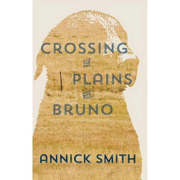 Crossing the Plains with Bruno (Paperback)