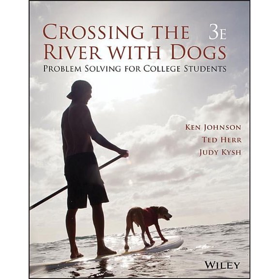 Crossing the River with Dogs: Problem Solving for College Students, (Paperback)