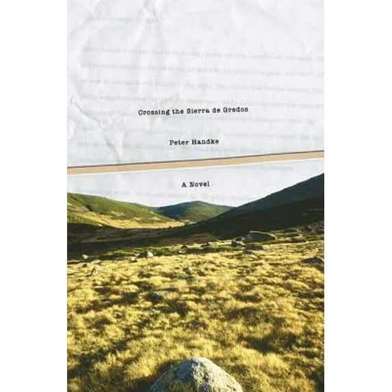 Pre-Owned Crossing the Sierra de Gredos (Hardcover) 0374281548 9780374281540