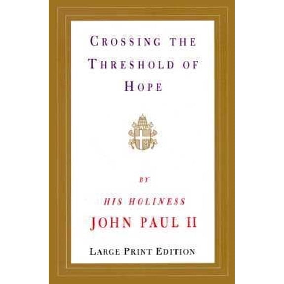Pre-Owned Crossing the Threshold of Hope (Paperback) 0679758682 9780679758686
