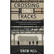 Crossing the Tracks, Paperback