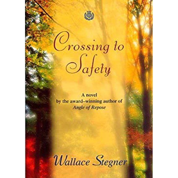 Pre-Owned Crossing to Safety by Wallace Stegner Hardcover, Literature & Fiction, FICTION / Literary