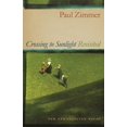 thumbnail image 1 of Crossing to Sunlight Revisited: New and Selected Poems, (Paperback), 1 of 1