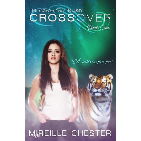 Crossover (The Chosen One Trilogy) (Volume 1)