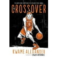 thumbnail image 1 of Crossover The Crossover Graphic Novel: A Graphic Novel, (Hardcover), 1 of 1