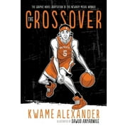 Crossover The Crossover Graphic Novel A Graphic Novel, Book 1, Hardcover