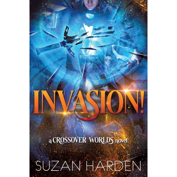 Crossover Worlds Invasion!: A Crossover Worlds Novel, (Paperback)