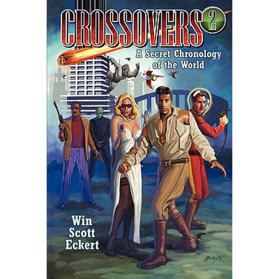 Crossovers: A Secret Chronology of the World (Volume 2) (Paperback)