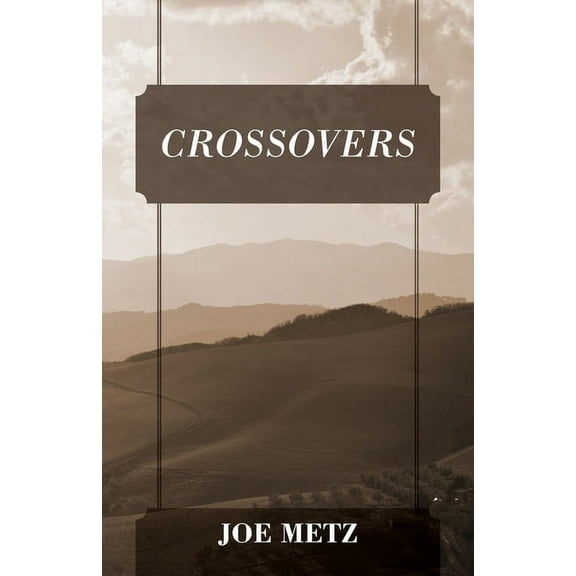 Crossovers, (Paperback)