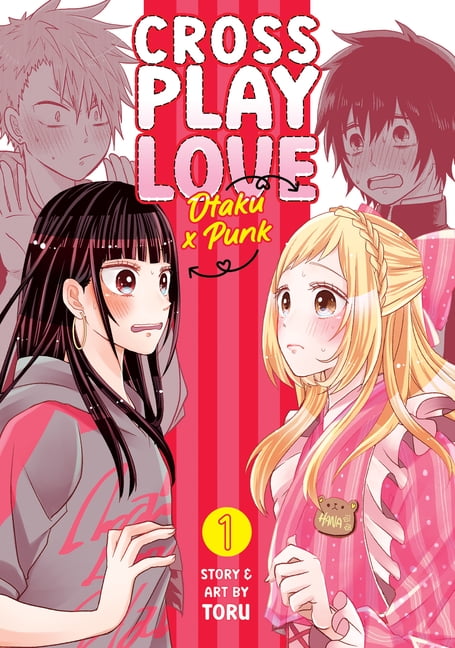 Crossplay Love: Otaku x Punk: Crossplay Love: Otaku x Punk Vol. 1 (Series #1) (Paperback)