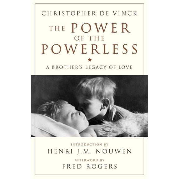 Crossroad Book The Power of the Powerless A Brother's Legacy of Love, (Paperback)