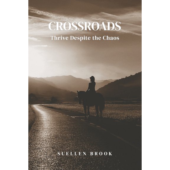 Crossroad: Thrive Despite the Chaos, (Paperback)