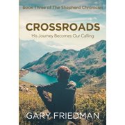 Crossroads Book Three of The Shepherd Chronicles, Paperback