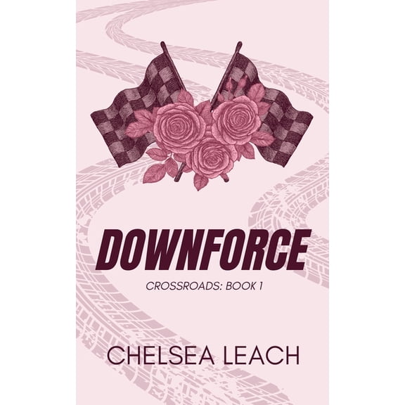 Crossroads Downforce, Book 1, (Paperback)