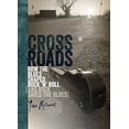 thumbnail image 1 of Pre-Owned Crossroads: How the Blues Shaped Rock 'n' Roll (and Rock Saved the Blues) (Hardcover) 1555537448 9781555537449, 1 of 1