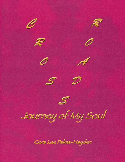Crossroads: Journey of My Soul (Paperback)