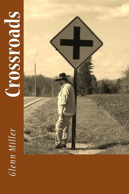 Crossroads (Paperback) by Glenn Miller