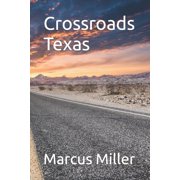 Crossroads Texas Paperback
