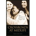 thumbnail image 1 of Crossroads at Midlife: Your Aging Parents, Your Emotions, and Your Self, (Paperback), 1 of 1