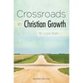 thumbnail image 1 of Pre-Owned Crossroads in Christian Growth (Paperback 9781573127530) by W Loyd Allen, 1 of 1