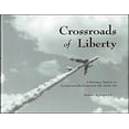 thumbnail image 1 of Pre-Owned Crossroads of Liberty: A Pictorial Tribute to Lockbourne/Rickenbacker AFB-ANGB-IAP, 1 of 1