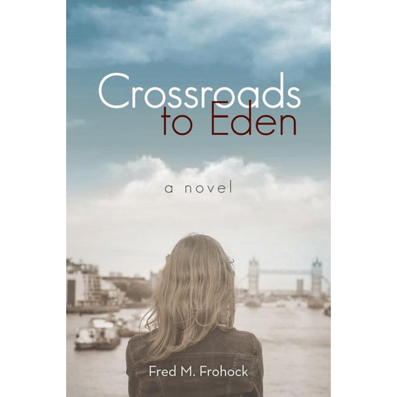 Crossroads to Eden (Paperback)
