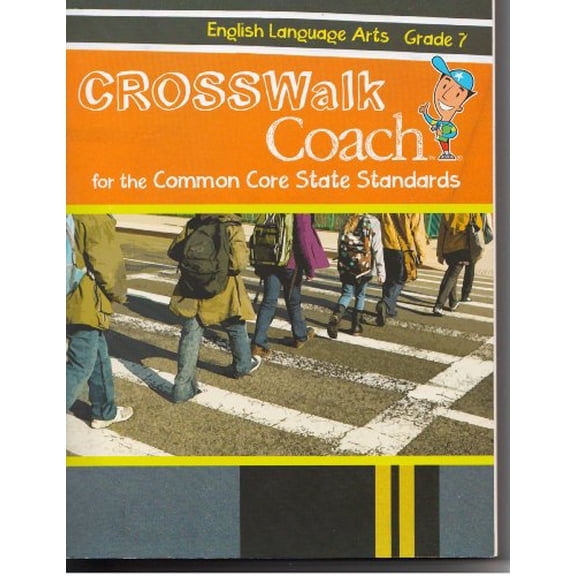 Pre-Owned Crosswalk Coach for the Common Core Standards, English Language Arts Grade 7 (Unknown) 0783678819 9780783678818