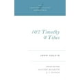 thumbnail image 1 of Crossway Classic Commentaries: 1 and 2 Timothy and Titus: Volume 17 (Paperback), 1 of 1