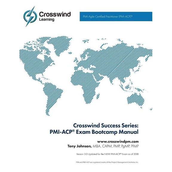 Crosswind Exam Success Series: PMI-ACP Bootcamp Manual with Exam Simulation App